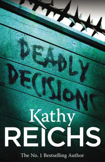Deadly Decisions : (Temperance Brennan 3), EPUB eBook