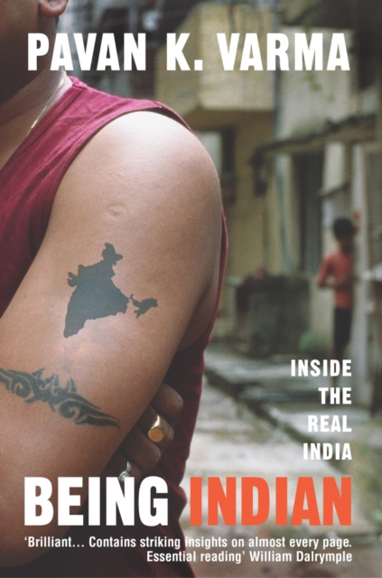 Being Indian : Inside the Real India, EPUB eBook