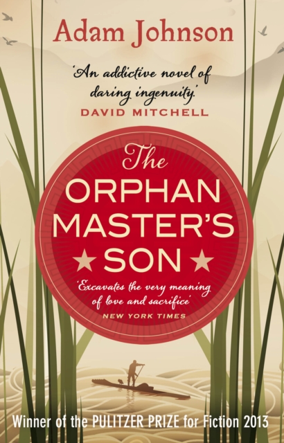 The Orphan Master's Son : Barack Obama s Summer Reading Pick 2019, EPUB eBook