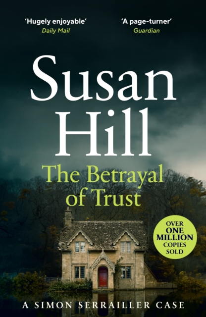 The Betrayal of Trust : Discover book 6 in the bestselling Simon Serrailler series, EPUB eBook