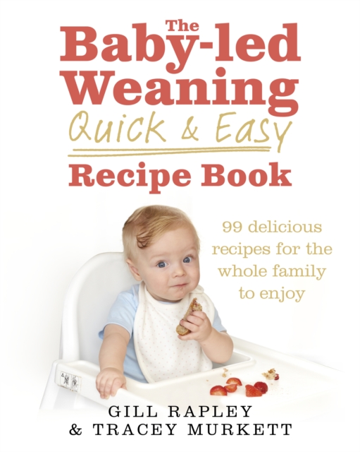 The Baby-led Weaning Quick and Easy Recipe Book, EPUB eBook