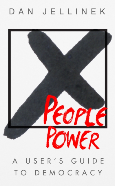 People Power : A user's guide to democracy, EPUB eBook