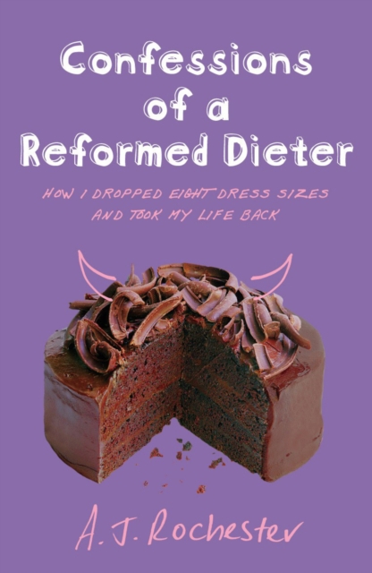 Confessions of a Reformed Dieter, EPUB eBook