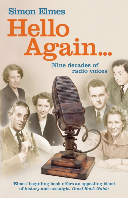 Hello Again : Nine decades of radio voices, EPUB eBook