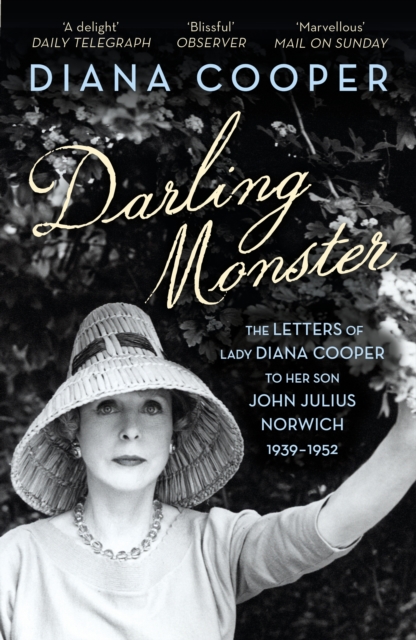 Darling Monster : The Letters of Lady Diana Cooper to her Son John Julius Norwich 1939-1952, EPUB eBook