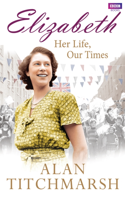 Elizabeth: Her Life, Our Times, EPUB eBook
