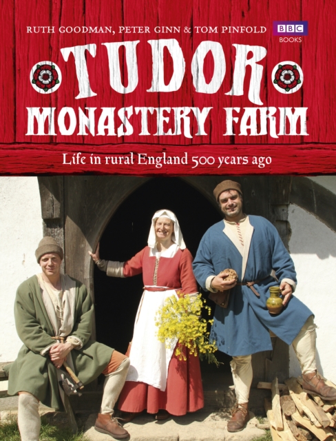 Tudor Monastery Farm : Life in rural England 500 years ago, EPUB eBook
