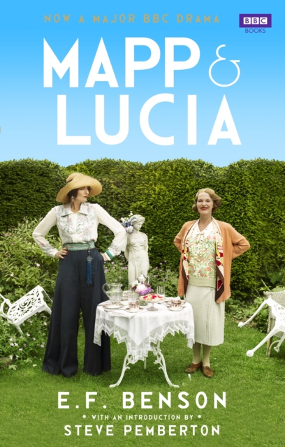 Mapp and Lucia Omnibus : Queen Lucia, Miss Mapp and Mapp and Lucia, EPUB eBook