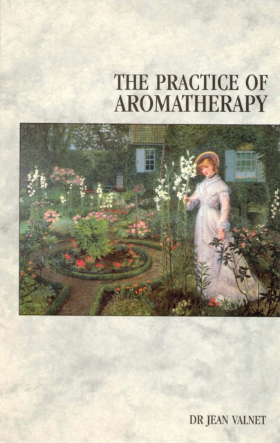 The Practice Of Aromatherapy, EPUB eBook