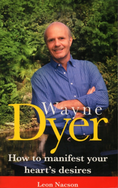Wayne Dyer - How To Manifest Your Hearts Desire, EPUB eBook