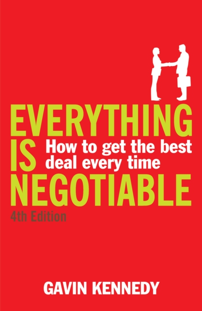 Everything is Negotiable : 4th Edition, EPUB eBook