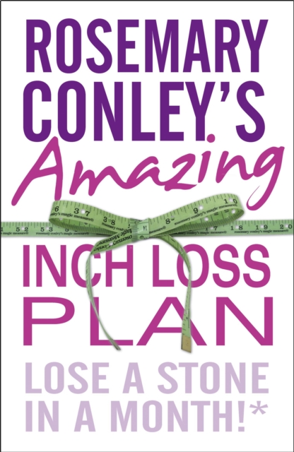 Rosemary Conley's Amazing Inch Loss Plan : Lose a Stone in a Month, EPUB eBook