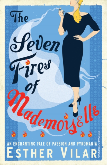 The Seven Fires of Mademoiselle, EPUB eBook