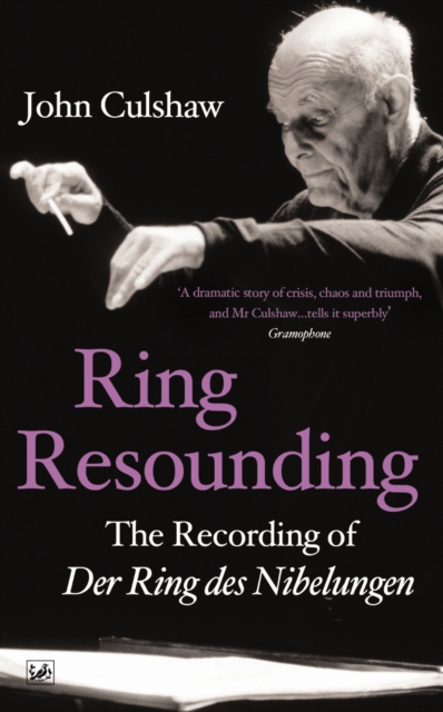 Ring Resounding : The Recording of Der Ring Des Nibelungen, EPUB eBook