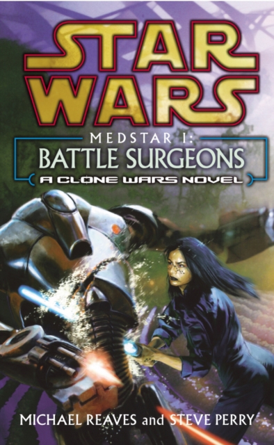 Star Wars: Medstar I - Battle Surgeons, EPUB eBook