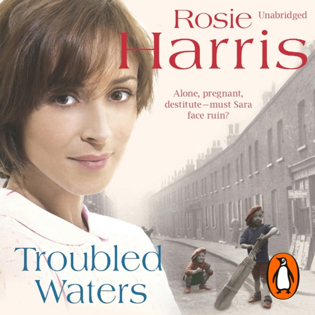 Troubled Waters : a dramatic and page-turning Welsh saga from much-loved and bestselling author Rosie Harris, eAudiobook MP3 eaudioBook