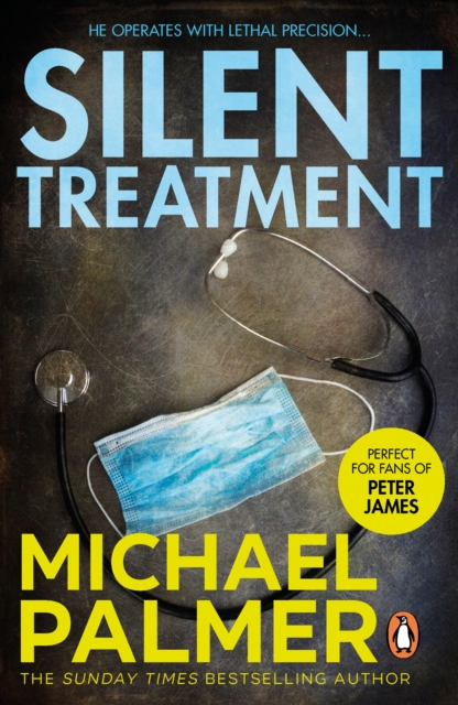 Silent Treatment : a spine-chilling and compelling medical thriller you won’t be able to put down…, EPUB eBook