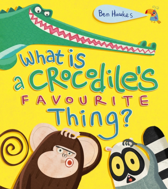 What is a Crocodile's Favourite Thing?, EPUB eBook