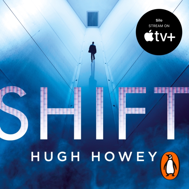 Shift : The thrilling dystopian series, and the #1 drama in history of Apple TV (Silo), eAudiobook MP3 eaudioBook
