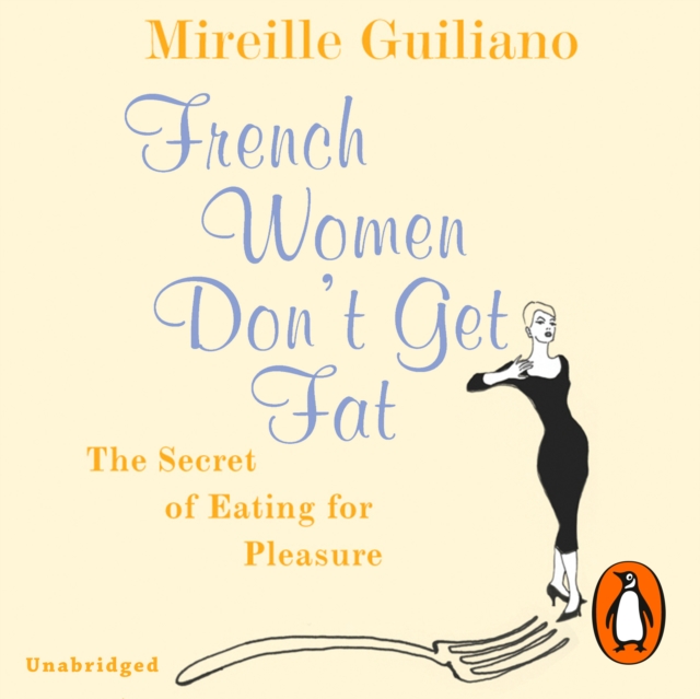 French Women Don't Get Fat, eAudiobook MP3 eaudioBook