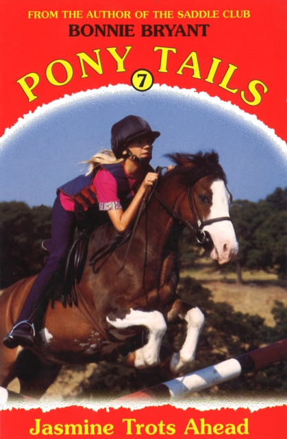 Pony Tails 7: Jasmine Trots Ahead, EPUB eBook