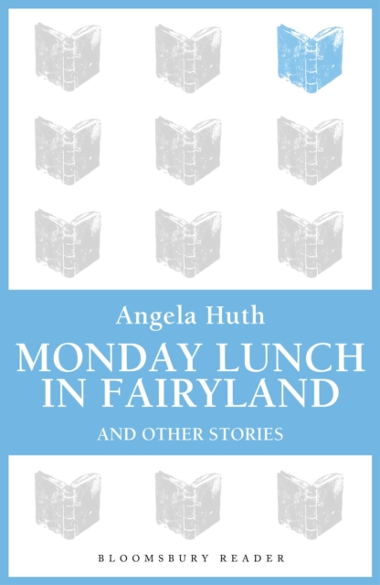 Monday Lunch in Fairyland and Other Stories, EPUB eBook
