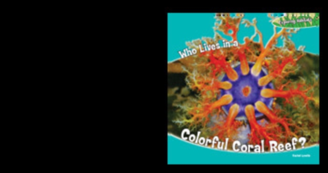 Who Lives in a Colorful Coral Reef?, PDF eBook