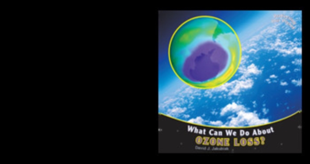 What Can We Do About Ozone Loss?, PDF eBook