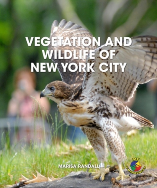 Vegetation and Wildlife of New York City, PDF eBook