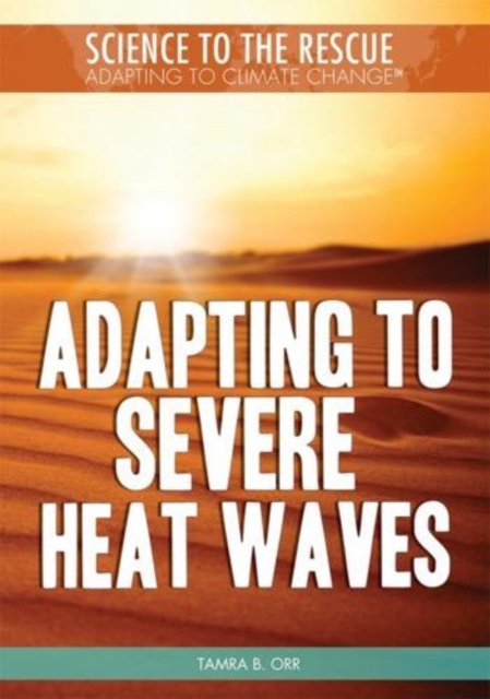 Adapting to Severe Heat Waves, PDF eBook