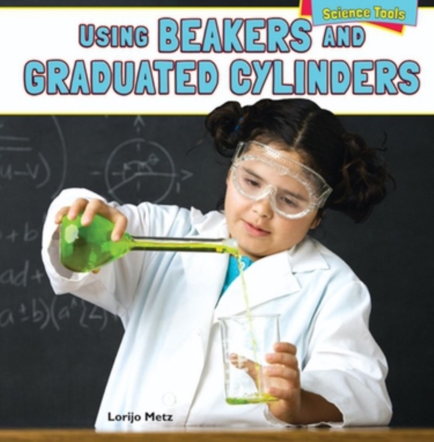 Using Beakers and Graduated Cylinders, PDF eBook