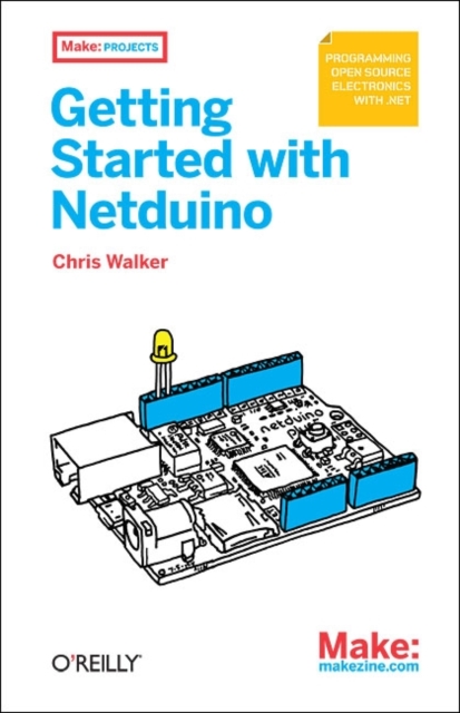 Getting Started with Netduino, Paperback / softback Book