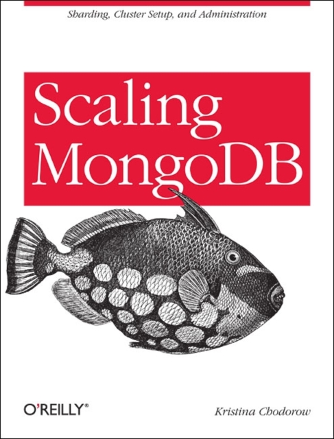 Scaling MongoDB, Paperback / softback Book