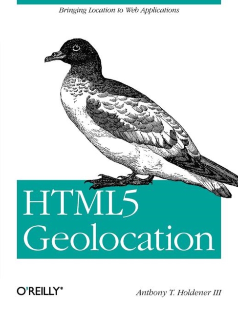HTML5 Geolocation, Paperback / softback Book