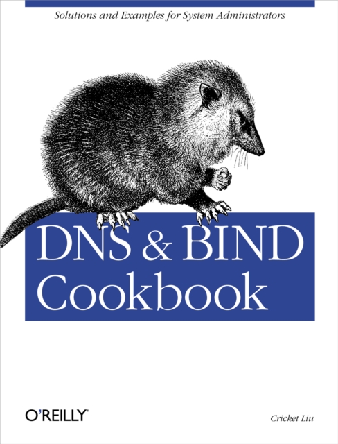 DNS & Bind Cookbook : Solutions & Examples for System Administrators, EPUB eBook