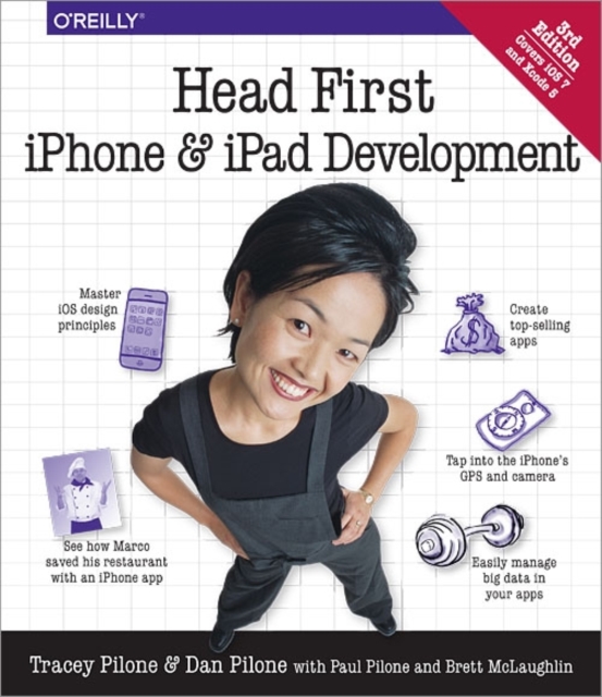 Head First iPhone and iPad Development : A Learner's Guide to Creating Objective-C Applications for the iPhone and iPad, Paperback / softback Book