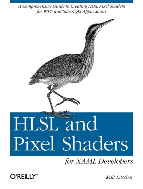 HLSL and Pixel Shaders for XAML Developers, Paperback / softback Book