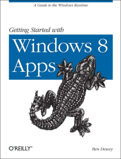 Getting Started with Metro Apps : A Guide to the Windows Runtime, Paperback / softback Book