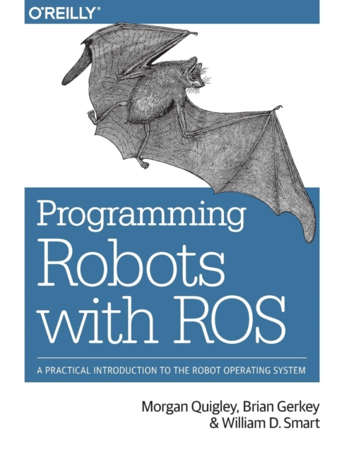 Programming Robots with ROS, Paperback / softback Book