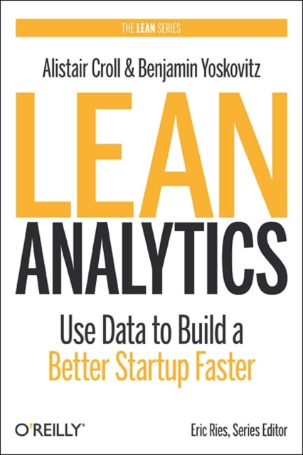 Lean Analytics, Paperback / softback Book