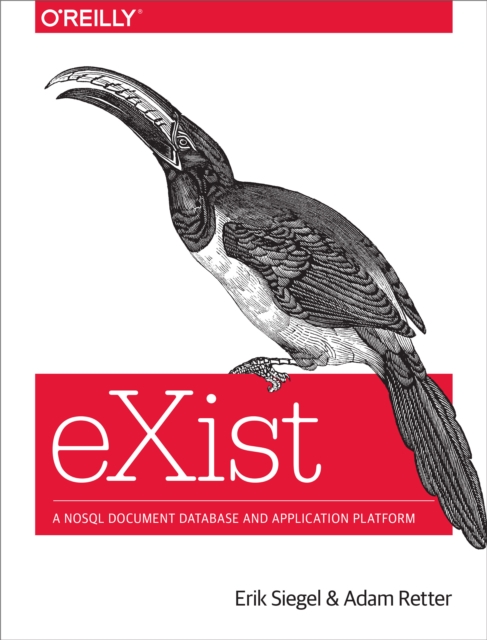 eXist : A NoSQL Document Database and Application Platform, PDF eBook