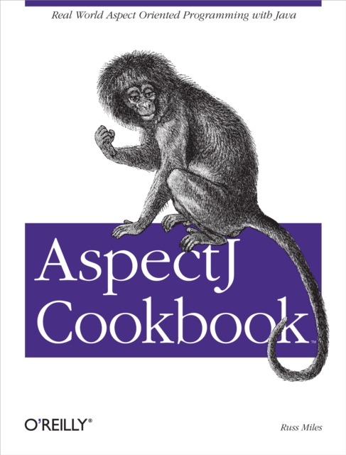 AspectJ Cookbook : Aspect Oriented Solutions to Real-World Problems, EPUB eBook
