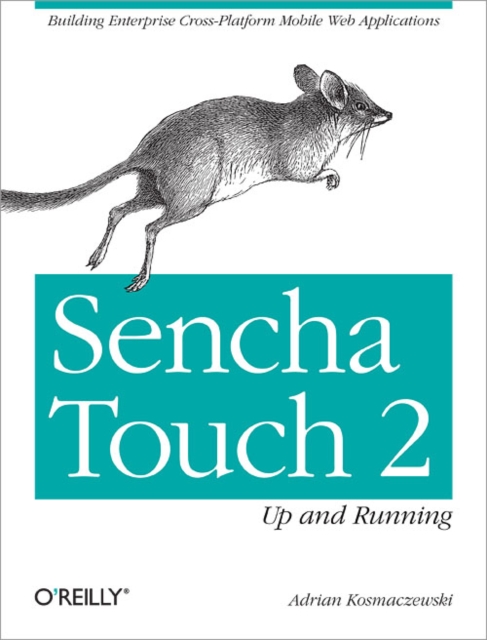 Sencha Touch 2 Up and Running, Paperback / softback Book