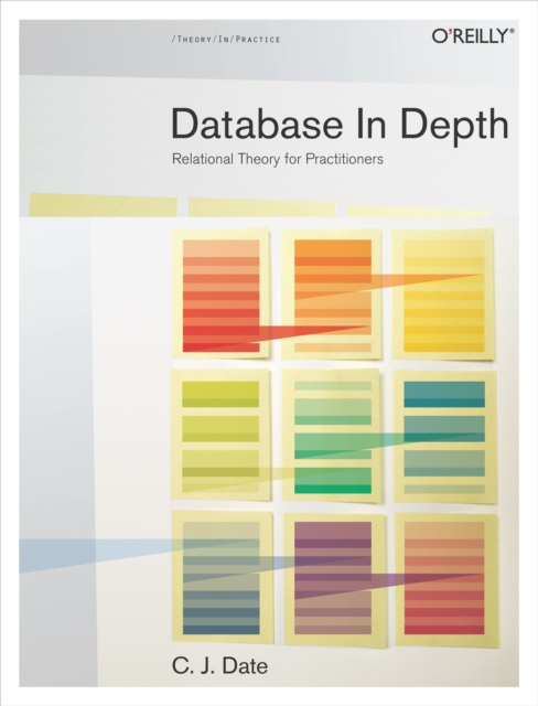 Database in Depth : Relational Theory for Practitioners, EPUB eBook