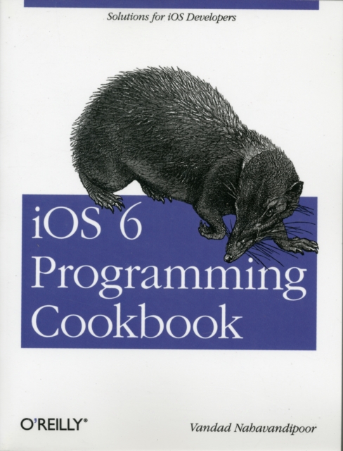 IOS 6 Programming Cookbook, Paperback Book