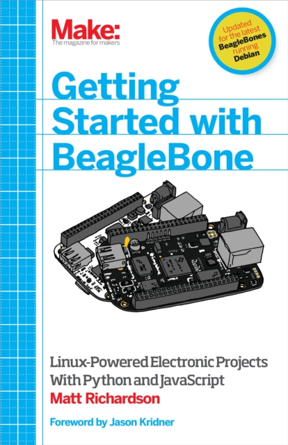 Getting Started with BeagleBone : Linux-Powered Electronic Projects With Python and JavaScript, PDF eBook