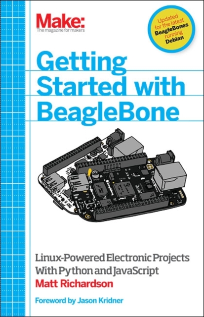 Beginning BeagleBone : Creating Linux-Powered Electronics Projects, Paperback / softback Book
