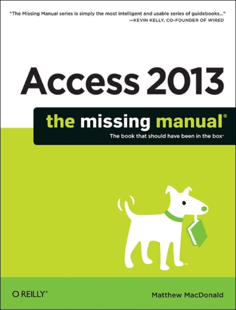 Access 2013 - The Missing Manual, Paperback / softback Book