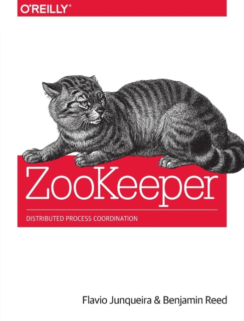 ZooKeeper : Distributed Process Coordination, Paperback / softback Book