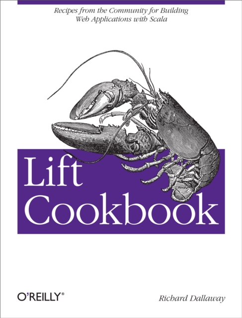 Lift Cookbook : Recipes from the Community for Building Web Applications with Scala, PDF eBook